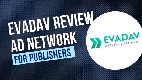 evadav review publisher ad network