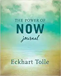 The Power of Now by Eckhart Tolle