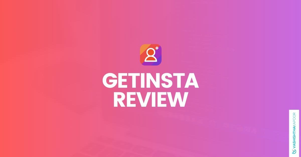 GetInsta Review | How to get more Instagram Followers
