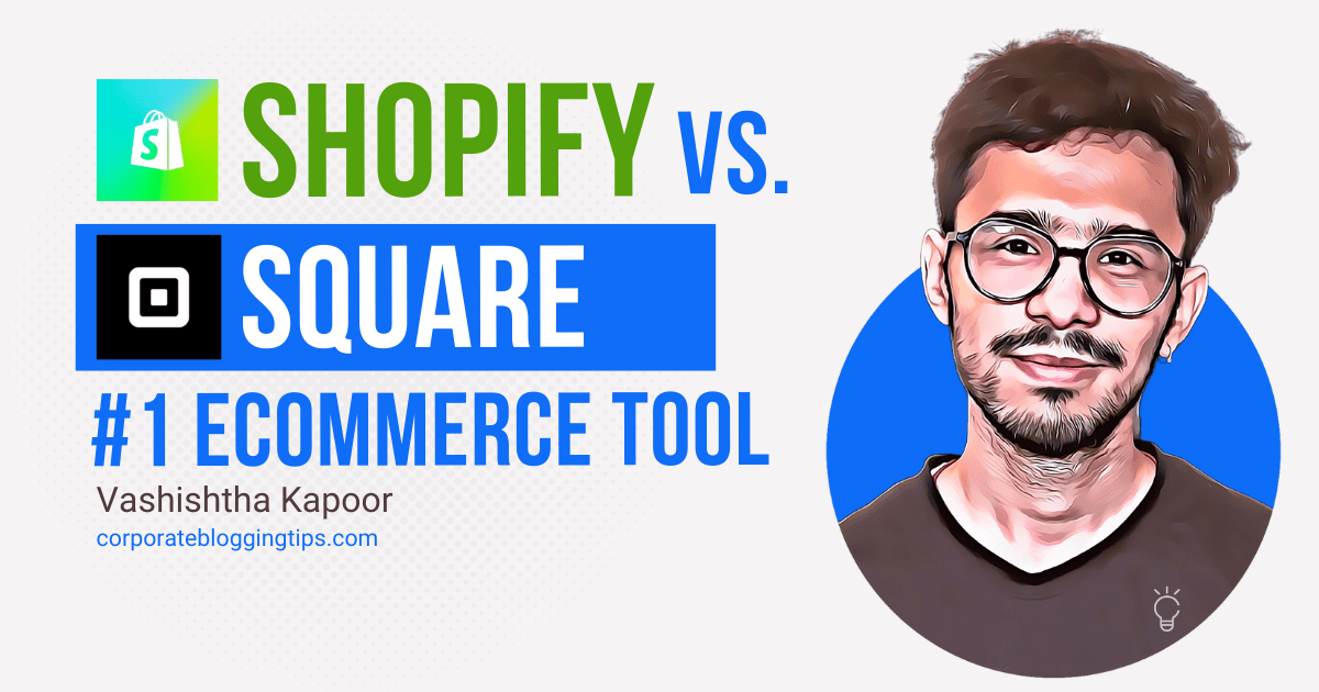 Shopify vs Square (2024 Comparison)